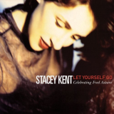 Stacey Kent - Let Yourself Go (Remastered) '2000