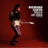 Richard Lloyd - Field of Fire (Deluxe) '1985