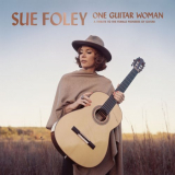 Sue Foley - One Guitar Woman '2024