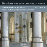 Christopher Herrick - Buxtehude: Complete Organ Works, Vol. 5 - Mariager Klosterkirke '2012