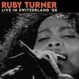 Ruby Turner - Live in Switzerland '88 (Remastered 2023) '2023