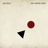 Jeff Mills - Neo Tantric Parts '2024