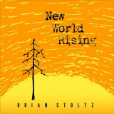 Brian Stoltz - New World Rising '2024