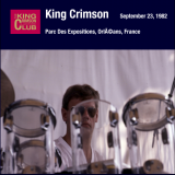 King Crimson - 1982-09-23 OrlÃ©ans, FR '2019