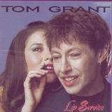 Tom Grant - Lip Service '1997