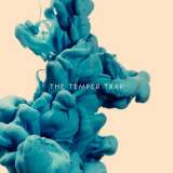 Temper Trap, The - The Temper Trap (Deluxe Edition) '2012