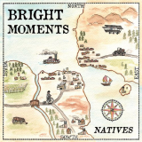 Bright Moments - Natives '2012