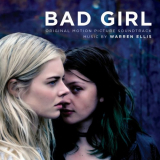 Warren Ellis - Bad Girl (Original Soundtrack Album) '2017