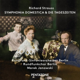 Rundfunk-Sinfonieorchester Berlin - Strauss: Symphonia Domestica, Die Tageszeiten '2015