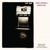Jerry Granelli - Dance Hall '2017