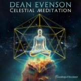 Dean Evenson - Celestial Meditation '2024