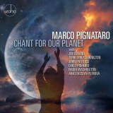 Marco Pignataro - Chant for Our Planet '2022