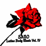 Sano - Latino Body Music Vol. IV '2024