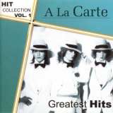 A La Carte - Hitcollection, Vol. 1 - Greatest Hits '2004 / 2024