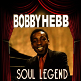Bobby Hebb - Soul Legend '2011