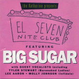Big Sugar - El Seven Night Club '1993