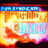 Dub Syndicate - Mellow & Colly (Expanded Deluxe Edition) '2024/1998