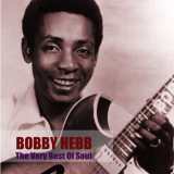 Bobby Hebb - The Very Best Of Soul '2019