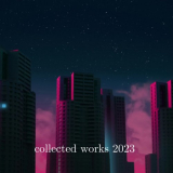 Thing - Collected Works 2023 '2024