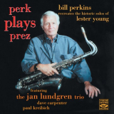 Bill Perkins - Perk Plays Prez '1996/2018