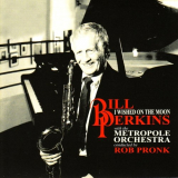 Bill Perkins - I Wished On the Moon '1992