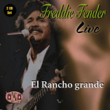 Freddy Fender - Live, El Rancho Grande '2007