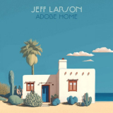 Jeff Larson - Adobe Home '2024