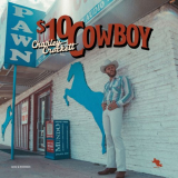 Charley Crockett - $10 Cowboy '2024