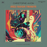 Christophe Avon - Jazz Fusion Tribute '2024