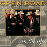 Open Road - â€¦ In The Life '2004