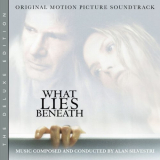 Alan Silvestri - What Lies Beneath (Original Motion Picture Soundtrack / Deluxe Edition) '2024