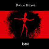 Diary Of Dreams - Ego:X (Extended Edition) '2011