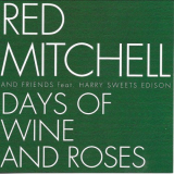 Red Mitchell - Days Of Wine And Roses '1989 / 2023
