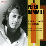 Peter Hammill - Been Alone So Long: The Naked Songs Tour, Bremen 1985 '2024