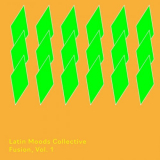 Cavendish World - Cavendish World presents Latin Moods Collective: Fusion, Vol. 1 '2024
