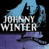 Johnny Winter - Guitar Heroes - Johnny Winter '2023