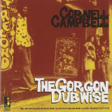 Cornell Campbell - The Gorgon Dubwise '2013