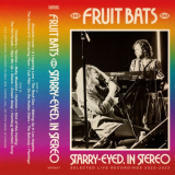 Fruit Bats - Starry-eyed, in Stereo (Live) '2024