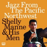 Shelly Manne - Jazz From The Pacific Northwest (Live) '2024