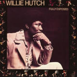 Willie Hutch - Fully Exposed '1973