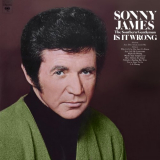 Sonny James - Sonny James The Southern Gentleman Is It Wrong '1974 / 2024