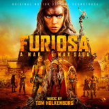 Junkie XL - Furiosa: A Mad Max Saga (Original Motion Picture Soundtrack) '2024