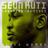Seun Kuti - Black Woman (Remixes) '2016