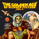 Elmer Bernstein - The Golden Age of Science Fiction, Vol. 3 '2024