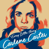 Carlene Carter - Every Little Thing '2017