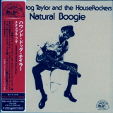 Hound Dog Taylor And The HouseRockers - Natural Boogie '1974 / 2007