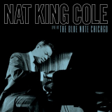 Nat King Cole - Live At The Blue Note Chicago '2024