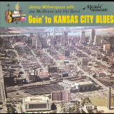 Jimmy Witherspoon - Goin' To Kansas City Blues '1958/2007