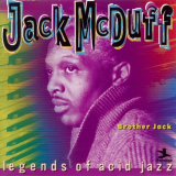 Jack McDuff - Legends of Acid Jazz: Brother Jack '1999