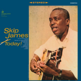 Skip James - Today! (Remastered 2024) '1966